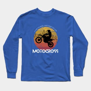 MOTOCROSS, wear your extreme sport Long Sleeve T-Shirt